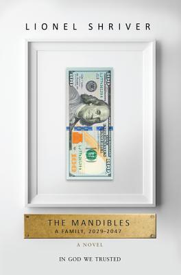 Book cover for The Mandibles by Lionel Shriver