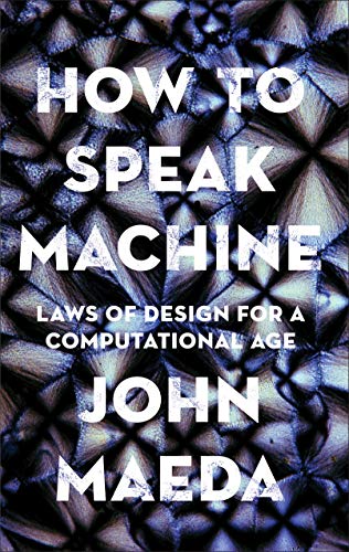 Book cover for How to Speak Machine by John Maeda
